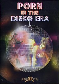 Porn In The Disco Era (194170.9)